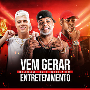 Vem Gerar Entretenimento (Explicit)