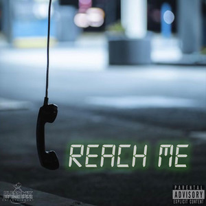 Reach Me (Explicit)