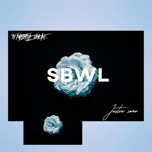 SBWL (feat. Mashila Uhone)