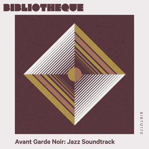 Avant-Garde Noir: Jazz Soundtrack