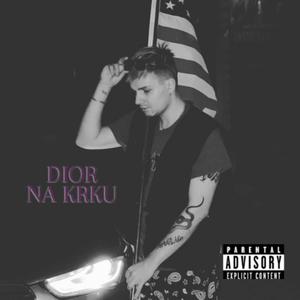 DIOR NA KRKU (Explicit)