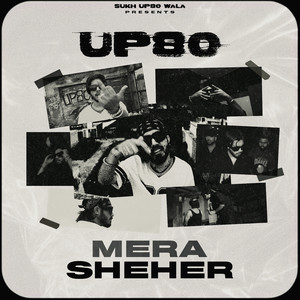 Up80 Mera Sheher (Explicit)