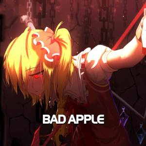 Bad Apple - Trái táo hư