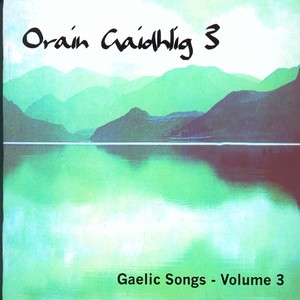 Orain Gaidhlig Vol.3