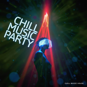 Chill Music Party