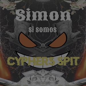 Simon Si Somos (Cyphers Spit A$ Record Mx) [Explicit]