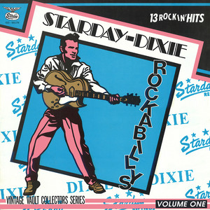 Starday-Dixie Rockabillys - Volume One