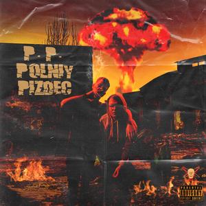 P.P. "Polniy Pizdec" (feat. yxngvinci) [Explicit]