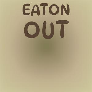 Eaton Out