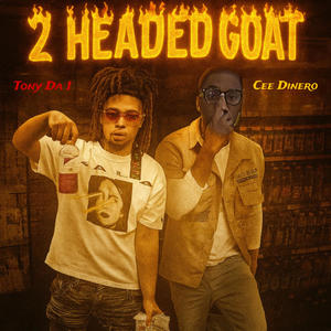 2 Headed Goat (feat. Cee Dinero) (Explicit)