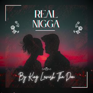 Real Nigga (Explicit)