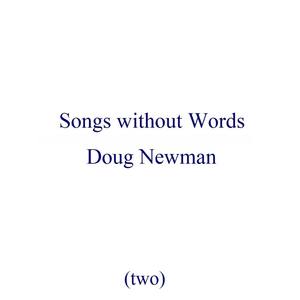 Songs Without Words (two)