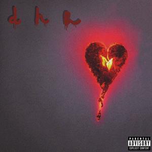 Deep Heart Hurting (Explicit)