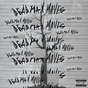 Deadman Moves (Explicit)