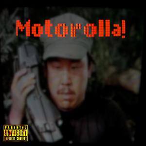 Motorolla! (Explicit)