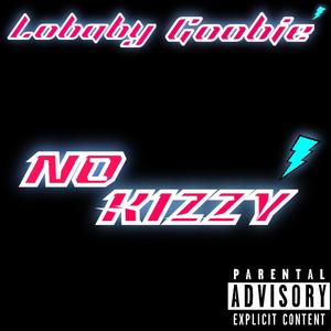 No Kizzy (Explicit)