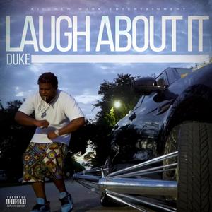 Laugh About It (Explicit)