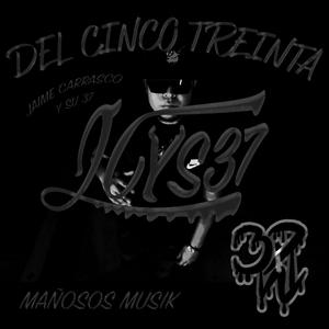 DEL CINCO TREINTA (Explicit)