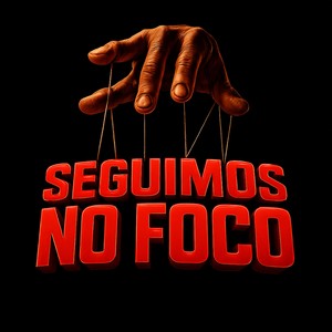 SEGUIMOS NO FOCO (Explicit)