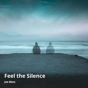 Feel the Silence