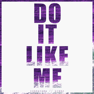 Do It Like Me (Explicit)