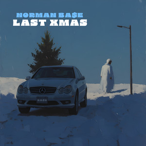 Last Xmas (Explicit)