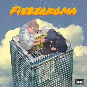 Fieberkoma (feat. Ferg57) (Explicit)