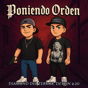 Poniendo orden (feat. Deybin 420)