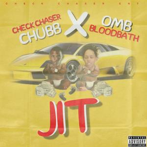 JIT (feat. OMB Bloodbath) (Explicit)
