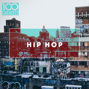 100 Greatest Hip-Hop (Explicit)