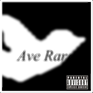 Ave Rara (Explicit)