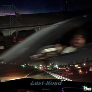 Last Road (Explicit)