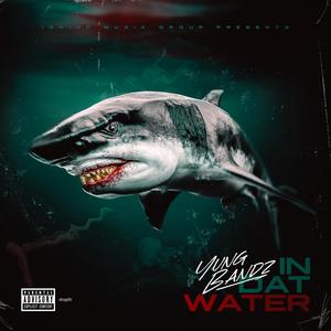 In Dat Water (Explicit)