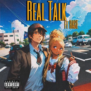 Real Talk (Explicit)