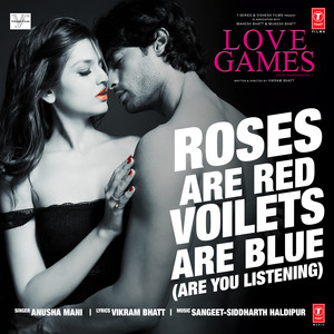Roses Are Red Violets Are Blue (Are You Listening)