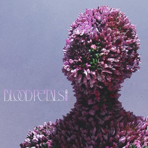 Blood Petals (feat. Julian Latouche)