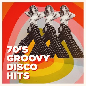 70's Groovy Disco Hits