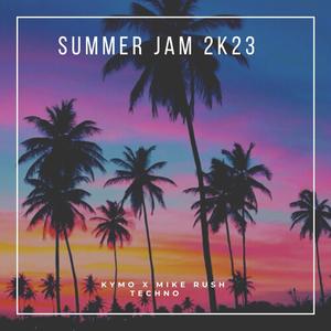 Summer Jam (feat. MIKE RUSH) (Extended Mix)