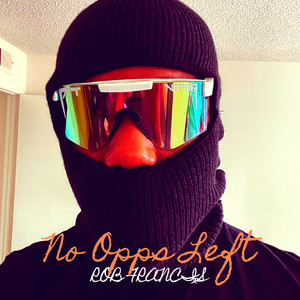 No Opps Left (Explicit)
