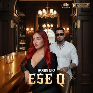 Ese Q (Explicit)
