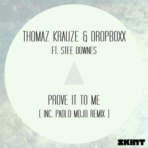 Prove It to Me (Paolo Mojo Remix)