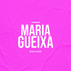 Maria Gueixa (Explicit)