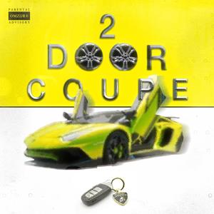 2 Door Coupe! (Explicit)