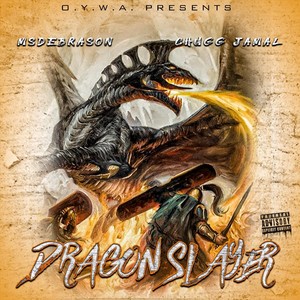 Dragon Slayer(feat. Chugg Jamal) (Explicit)