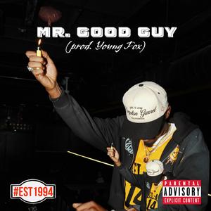 Mr. Good Guy (Explicit)