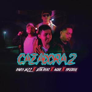 CAZADORA 2 (feat. Jota Beat, Skeixer & ACHE)