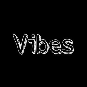 Vibes (Explicit)