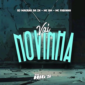 Vai Novinha (Explicit)