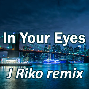 In Your Eyes (Remix)