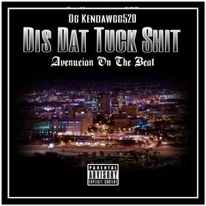 Dis Dat Tuck **** (Explicit)
